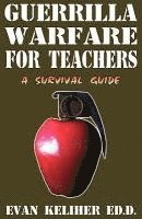 Guerrilla Warfare For Teachers