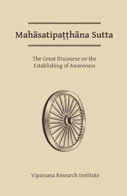 Mahasatipatthana Sutta 1