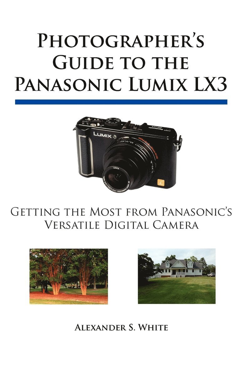 Photographer's Guide to the Panasonic Lumix LX3 1