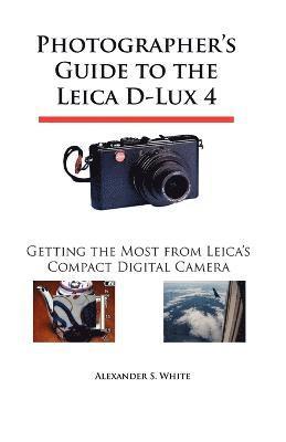 Photographer's Guide to the Leica D-Lux 4 1