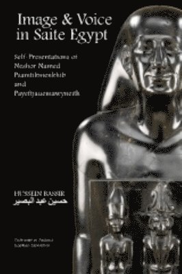 Hussein Bassir - Image and Voice in Saite Egypt, Häftad