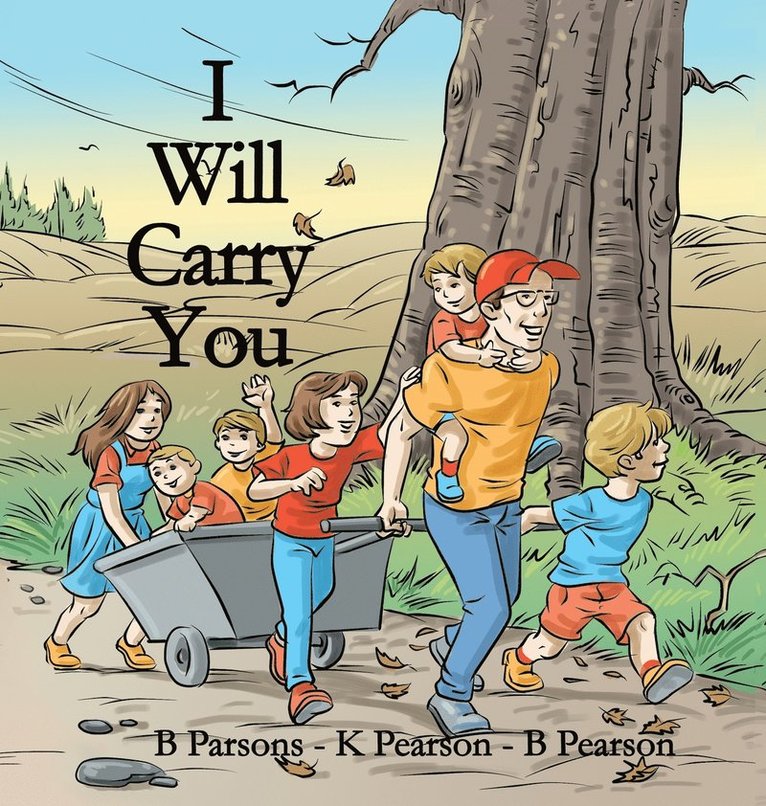 Beverly Parsons, Kim Pearson, Brooke Pearson - I Will Carry You, Inbunden