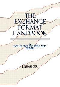bokomslag The Exchange Format Handbook: A DEF, LEF, PDEF, SDF, SPEF & VCD Primer