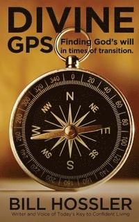 bokomslag Divine GPS: Finding God's will in times of transition