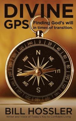 bokomslag Divine GPS: Finding God's will in times of transition