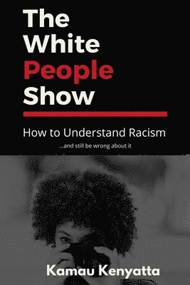 The White People Show 1