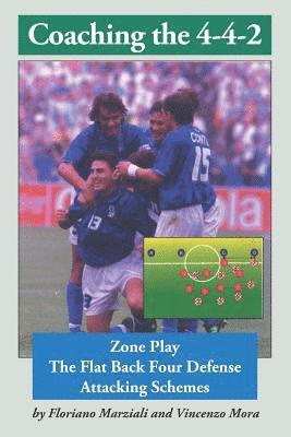 Vincenzo Mora, Floriano Marziali - Coaching the 4- 4- 2, Häftad