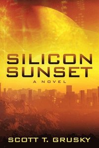 bokomslag Silicon Sunset
