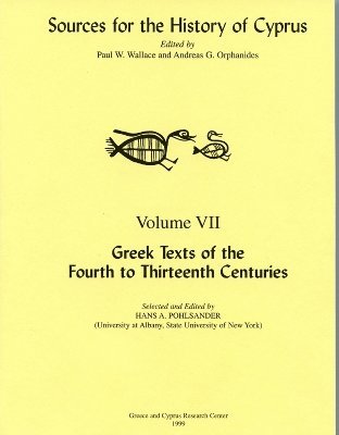 Paul W. Wallace, Andreas G. Orphanides, Hans A. Pohlsander - Greek Texts of the Fourth to Thirteenth Centuries, Häftad