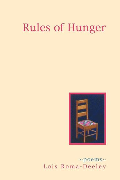 Lois Roma-Deeley - Rules of Hunger, Häftad