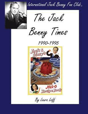 The Jack Benny Times 1990-1995 1