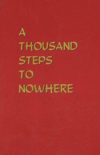 bokomslag Thousand Steps to Nowhere