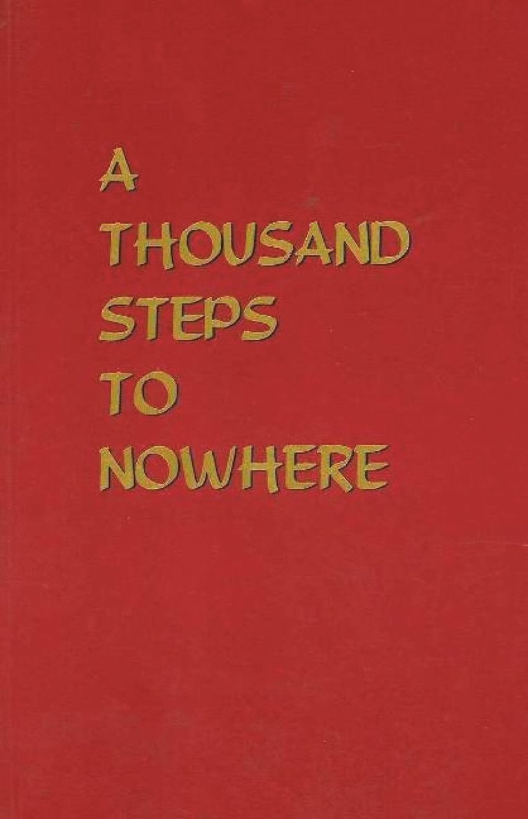 Thousand Steps to Nowhere 1