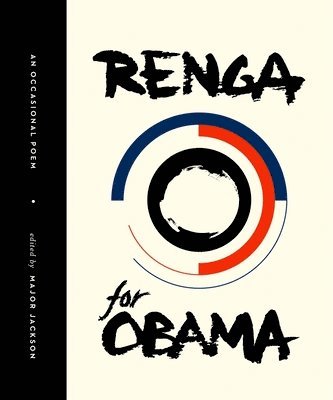 Major Jackson - Renga for Obama: An Occasional Poem, Häftad