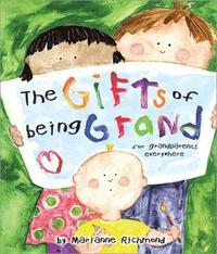 bokomslag The Gifts of Being Grand: For Grandparents Everywhere