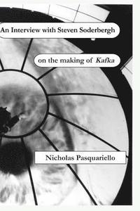 bokomslag An Interview with Steven Soderbergh on the making of Kafka