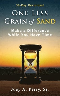 One Less Grain of Sand