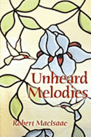 bokomslag Unheard Melodies