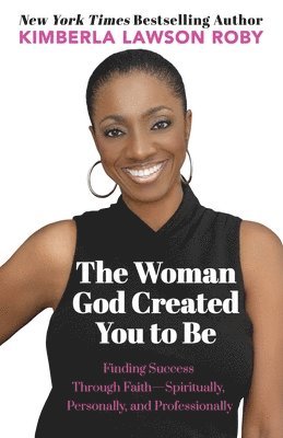 Kimberla Lawson Roby - Woman God Created You to Be, Häftad