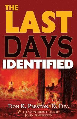 The Last Days Identified! 1