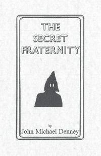 The Secret Fraternity 1