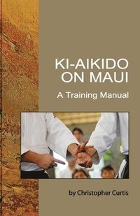 bokomslag Ki Aikido on Maui