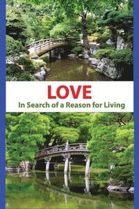 bokomslag Love - In Search of a Reason for Living