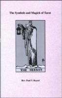 Paul V. Beyerl, Paul Beyerl - Symbols and Magic of the Tarot, Häftad