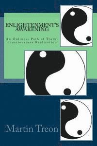 bokomslag Enlightenment's Awakening: An Onliness Path of Truth-consciousness Realization