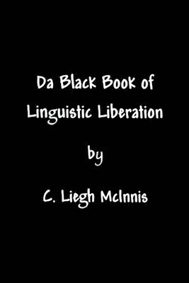 bokomslag Da Black Book Of Linguistic Liberation