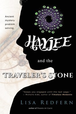 Haylee and the Traveler's Stone: an illustrated, paranormal, adventure 1