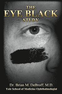 The Eye Black Study 1