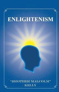 bokomslag Enlightenism: 21st Century Solutions for Overcoming Pain