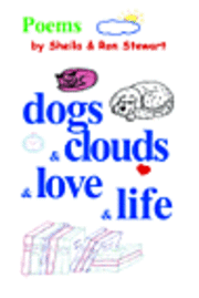 bokomslag dogs & clouds & love & life