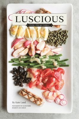Kate Laud - Luscious, Inbunden. Tillgänglighet: Lägg i varukorg