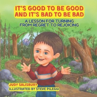 Judy Salisbury - It's Good to be Good and It's Bad to be Bad, Häftad