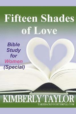 bokomslag Fifteen Shades of Love: Bible Study for Women (Special)