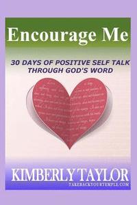 bokomslag Encourage Me: 30 Days to Positive Self Talk through God's Word