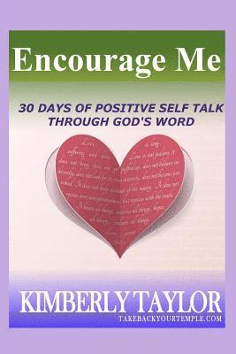 Encourage Me: 30 Days to Positive Self Talk through God's Word 1