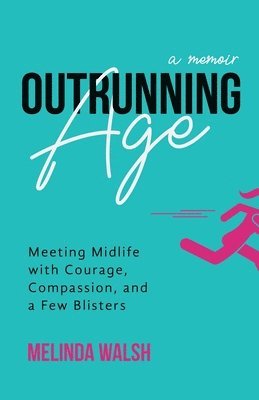 bokomslag Outrunning Age