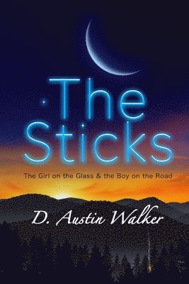 D Austin Walker, D. Austin Walker - Sticks, Häftad