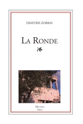 Dimitris Zorbas - La Ronde, Häftad