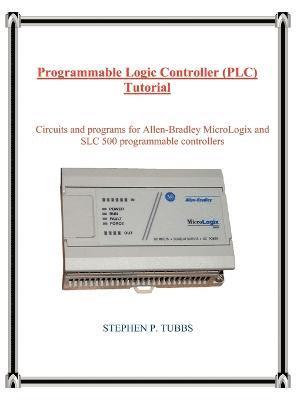 bokomslag Programmable Logic Controller (PLC) Tutorial