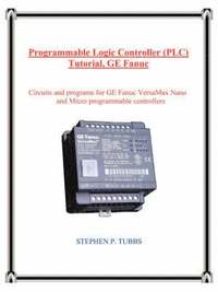 bokomslag Programmable Logic Controller (PLC) Tutorial, GE Fanuc