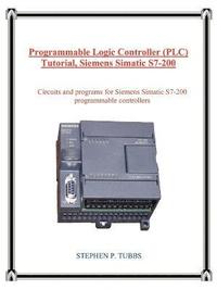 bokomslag Programmable Logic Controller (Plc) Tutorial, Siemens Simatic S7-200