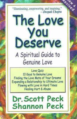 bokomslag The Love You Deserve: A Spiritual Guide to Genuine Love