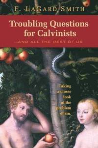 bokomslag Troubling Questions for Calvinists