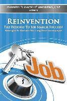 bokomslag Reinvention-The Pathway To Job Search Success!