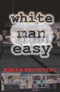 bokomslag White Man Easy