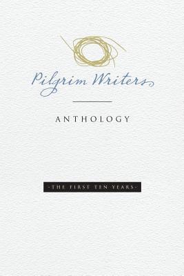 bokomslag Pilgrim Writers Anthology